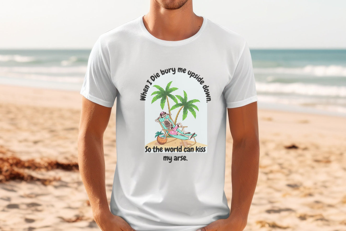 When I Die Bury Me Upside Down T-shirt
